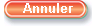Annuler